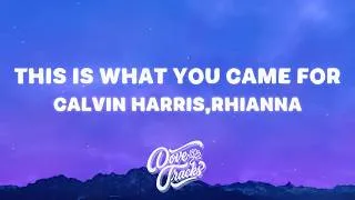 Thumbnail: Calvin Harris - This Is What You Came For (Lyrics) ft. Rihanna