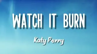 Thumbnail: Katy Perry - Watch It Burn (Lyrics)