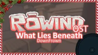 Thumbnail: What Lies Beneath || Rowind OST
