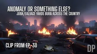 Thumbnail: 🔥 Coincidence or Coordinated? Junk & Salvage Yards Burning Nationwide Since 2022