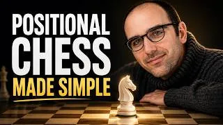Thumbnail: How to Understand Positional Chess: A Simple Thinking System