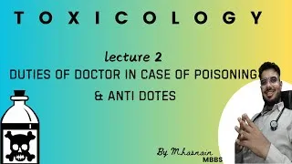 Thumbnail: TOXICOLOGY LECTURE 2 || DUTIES OF DOCTOR & ANTIDOTES FMT MBBS LECTURE BY HASNAIN
