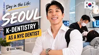 Thumbnail: Working in Korea as a NYC dentist (ft. kpop idol dentist Dr. Park)