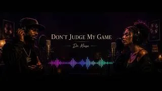 Thumbnail: DON'T JUDGE MY GAME