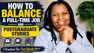 Thumbnail: How to Balance a Full-Time Job and Postgraduate Studies | 7 Practical Tips That Actually Work