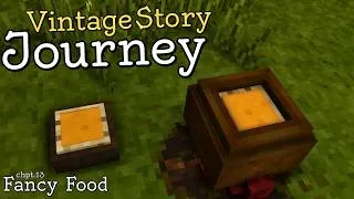 Thumbnail: Vintage Story Journey: Fancy Food
