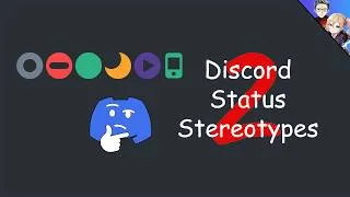 Thumbnail: Discord Status Stereotypes 2!