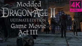 Thumbnail: Dragon Age II: Ultimate Edition - Act III - All Cutscenes (Game Movie) 4K Ultra 60 fps