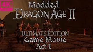 Thumbnail: Dragon Age II: Ultimate Edition - Act I - All Cutscenes (Game Movie) 4K Ultra 60 fps