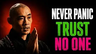 Thumbnail: WHY THE ONES WHO NEVER PANIC TRUST NO ONE | SHAOLIN MASTER WISDOM | SHI HENG YI INSPIRED MOTIVATION