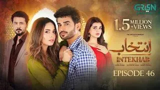 Thumbnail: Intekhab episode 46 ( Subtitles ) 15th Aug 2026 [ Sukaina Khan - Fahad Sheikh ] Green TV drama 