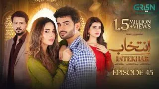 Thumbnail: Intekhab Episode 45 ( Subtitles ) 13th August 2026 [ Sukaina Khan - Fahad Sheikh ] Green TV drama 
