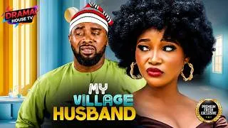 Thumbnail: MY VILLAGE HUSBAND (Sandra Okunzuwa, Uzor Arukwe) - Brand New 2026 Nigerian Movie