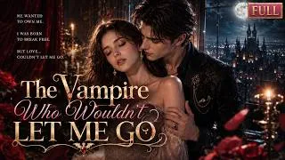 Thumbnail: 【FULL】 I Was Reborn to Escape My Vampire... But Fell Into His Obsession Again! #minidrama