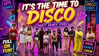 Thumbnail: It’s The Time To Disco | Kids Dance Video | Dance Cover | Kids Party Dance | Easy Steps Kids Dance