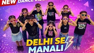 Thumbnail: DELHI SE MANALI (LADKA TERA DIWANA) | BADSHAH X SIRAZEE X MANJU NAUTIYAL | DANCE COVER | KIDS DANCE