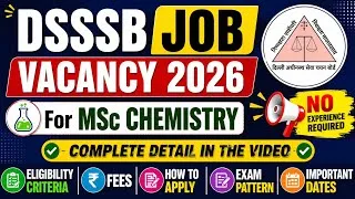 Thumbnail: DSSSB government job vacancy for MSc Chemistry | Complete  Details | No Experience Required