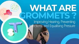 Thumbnail: Understanding Grommets: How They Help With Hearing, Ear Infections, and Middle Ear Health