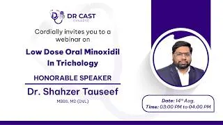 Thumbnail: Low Dose Oral Minoxidil in Trichology by Dr. Shahzer Tauseef