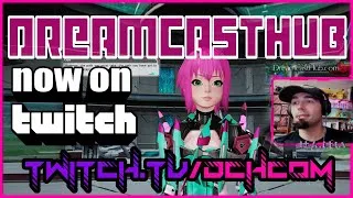 Thumbnail: DREAMCAST HUB NOW ALSO ON TWITCH.TV/DCHCOM! STREAMING LIVE FRI - SAT - SUN  @9PM -EST.  Join us?