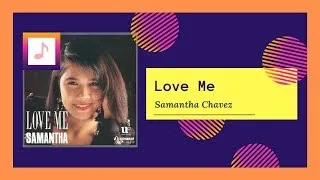 Thumbnail: Samantha Chavez - Love Me (1994)