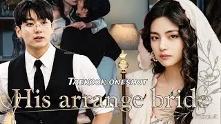 Thumbnail: HIS ARRANGE BRIDE 💋💫(oneshot) #taekooklover #bts #taekooklovestoryhindidubbed #oneshot #yoonmin 