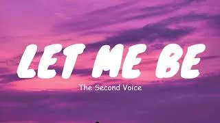 Thumbnail: The Second Voice - Let Me Be (Lyrics)
