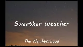 Thumbnail: The Neighbourhood - Sweater Weather (Lyrics)