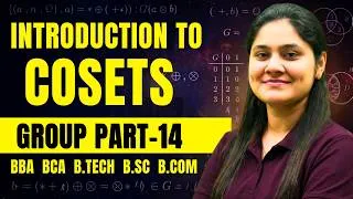 Thumbnail: Cosets🔥|Cocept+Theorems|Group Theory|BCA|B.SC|B.TECH|BBA|B.COM|Dream Maths