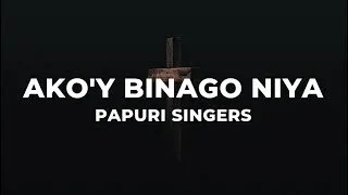 Thumbnail: AKO'Y BINAGO NIYA - PAPURI SINGERS (LYRIC VIDEO)