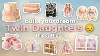 Thumbnail: Build Your DREAM Twin Daughters | THIS or THAT 👶🎀