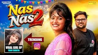 Thumbnail: Nas Nas 2 - Tanu Shakya & Rohit Pichumar (Viral Dance) Kabir Singhora | New Haryanvi Song 2026