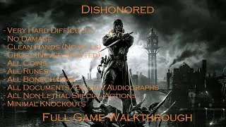 Thumbnail: Dishonored (Very Hard | 100% | Clean Hands | Ghost) - Full Game Walkthrough [PC][1440p]