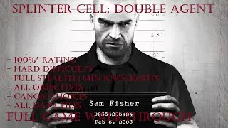 Thumbnail: [PC][1440p] Splinter Cell: Double Agent (Hard | 100%* | Stealth | Min. Knockouts) - Full Walkthrough
