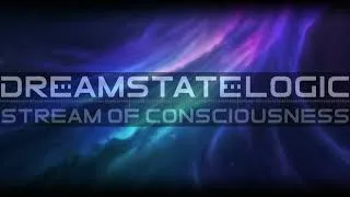 Thumbnail: Dreamstate Logic - Stream Of Consciousness [ space ambient ]