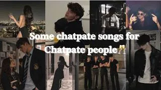 Thumbnail: 𝐒𝐨𝐦𝐞 𝐜𝐡𝐚𝐭𝐩𝐚𝐭𝐞 𝐬𝐨𝐧𝐠𝐬 𝐟𝐨𝐫 𝐂𝐡𝐚𝐭𝐩𝐚𝐭𝐞 𝐩𝐞𝐨𝐩𝐥𝐞🥂