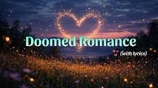 Thumbnail: Doomed Romance - Official Lyrics