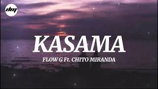 Thumbnail: FLOW G Ft. CHITO MIRANDA - KASAMA (LYRICS VIDEO)