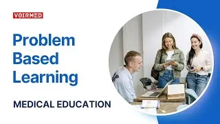 Thumbnail: PROBLEM BASED LEARNING | MEDICAL EDUCATION | MEDICAL BLOG VIDEO SERIES 