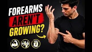 Thumbnail: Why Your Forearms Aren't Growing (Fix These 3 Mistakes)