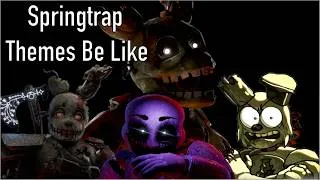 Thumbnail: Bite By Night | Springtrap Themes Be Like: