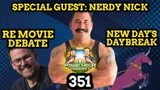 Thumbnail: Special Guest: NerdyNick @NSquaredPodcast | RE Movie Debate| Digital Future | Power Hour Ep. 351