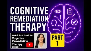 Thumbnail: Cognitive Remediation Therapy: Unlocking Your Brain's Full Potential Part 1