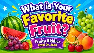 Thumbnail: Fruity Riddles with Dr. Jean Kindergarten, First Grade, Reading, Problem Solving, Language Arts