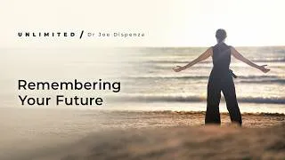Thumbnail: How to Keep Your Vision of the Future Alive | Dr Joe Dispenza