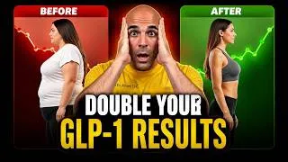 Thumbnail: DO THIS To DOUBLE Your GLP-1 Results to MAXIMIZE Weight Loss