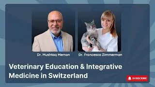 Thumbnail: Veterinary Education & Integrative Medicine in Switzerland | Dr. Francesca Zimmerman