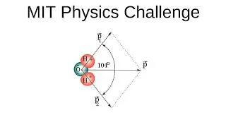 Thumbnail: MIT Physics Problem: Electric Dipole Moment of Water Molecule Explained | Electricity & Magnetism