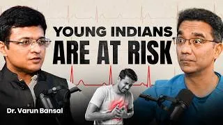 Thumbnail: Why Healthy Indians Are Getting Heart Attacks | Dr Varun Bansal x Dr Pal