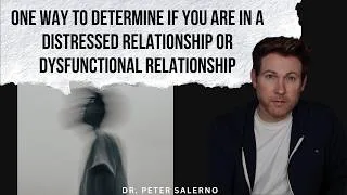 Thumbnail: ONE WAY TO DETERMINE IF YOU ARE IN A DISTRESS RELATIONSHIP OR DYSFUNCTIONAL RELATIONSHIP